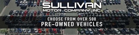 Sullivan motor company - Oct 29, 2023 · Renewing your license and/or registration through the Sullivan County Department of Motor Vehicles (DMV) keeps 12.7% of the money right here in Sullivan County! Contact Us. DMV. Phone: 845-794-3872. Fax: 845-807-0713.